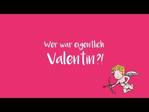 Valentine's Day: Who was Valentine?