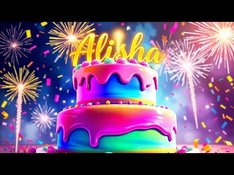 Alisha A Special Birthday Song for  Alisha | Happy Birthday!
