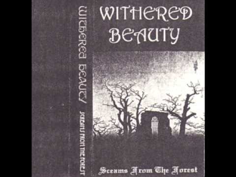 Withered Beauty - Screams From The Forest - Forest Of Doom