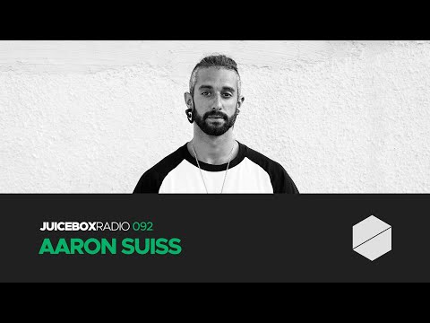 Juicebox Radio 092 - Aaron Suiss