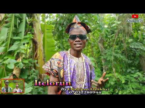 ITELORUN... another Ewi Hit-Hot by Onikoyi Ewi Exponent