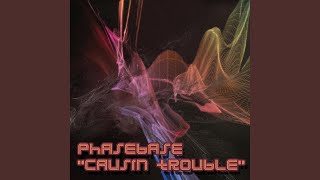 Causin Trouble (Original Mix)
