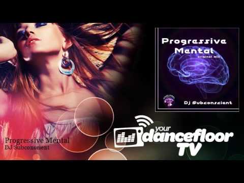 DJ Subconscient - Progressive Mental