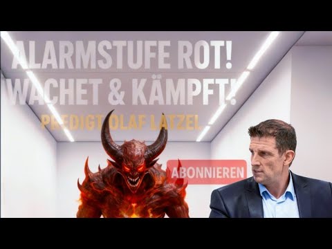 🚨Red alert! Watch & fight! Against the 😈! Second Coming of Jesus Christ! Sermon by Olaf Latzel #j...