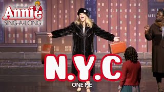 Annie- N.Y.C. (Sing-a-Long Version)