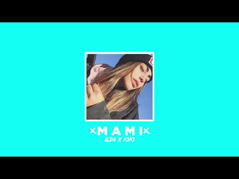 @ALDALPGC  x KIKI - Mami (Audio Oficial)