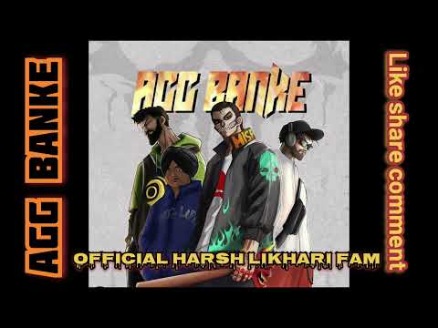 Agg Banke @Harshlikhariofficial | official song video 2024