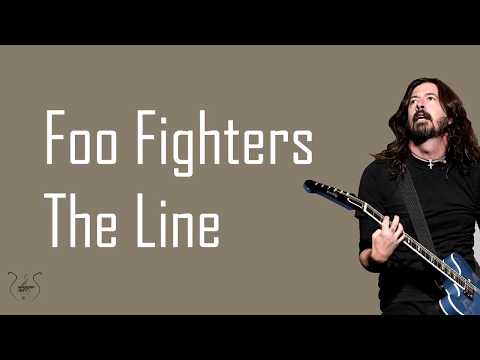 Foo Fighters - The Line (Lyrics)