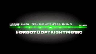 Hoodie Allen - Feel The Love (prod. by RJF)