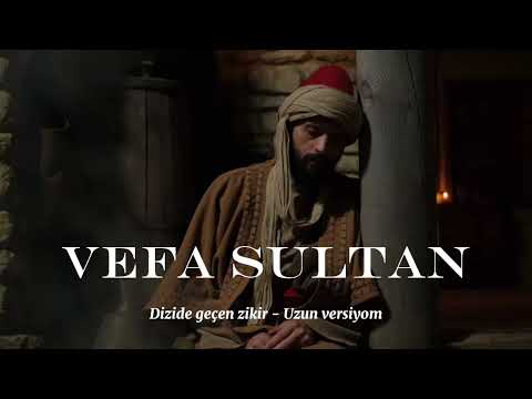 Vefa sultan zikirleri - Allah - Vahid - Ehad - Samed