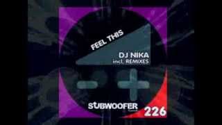 DJ Nika - Feel This (Original Mix)