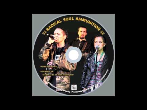 Nasi wnukowie - Radical Soul Ammunition