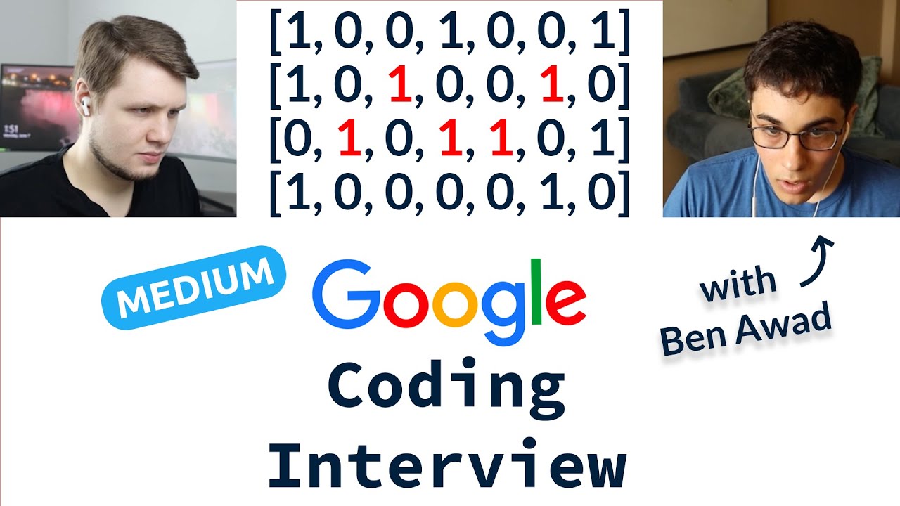 Medium Google Coding Interview With Ben Awad