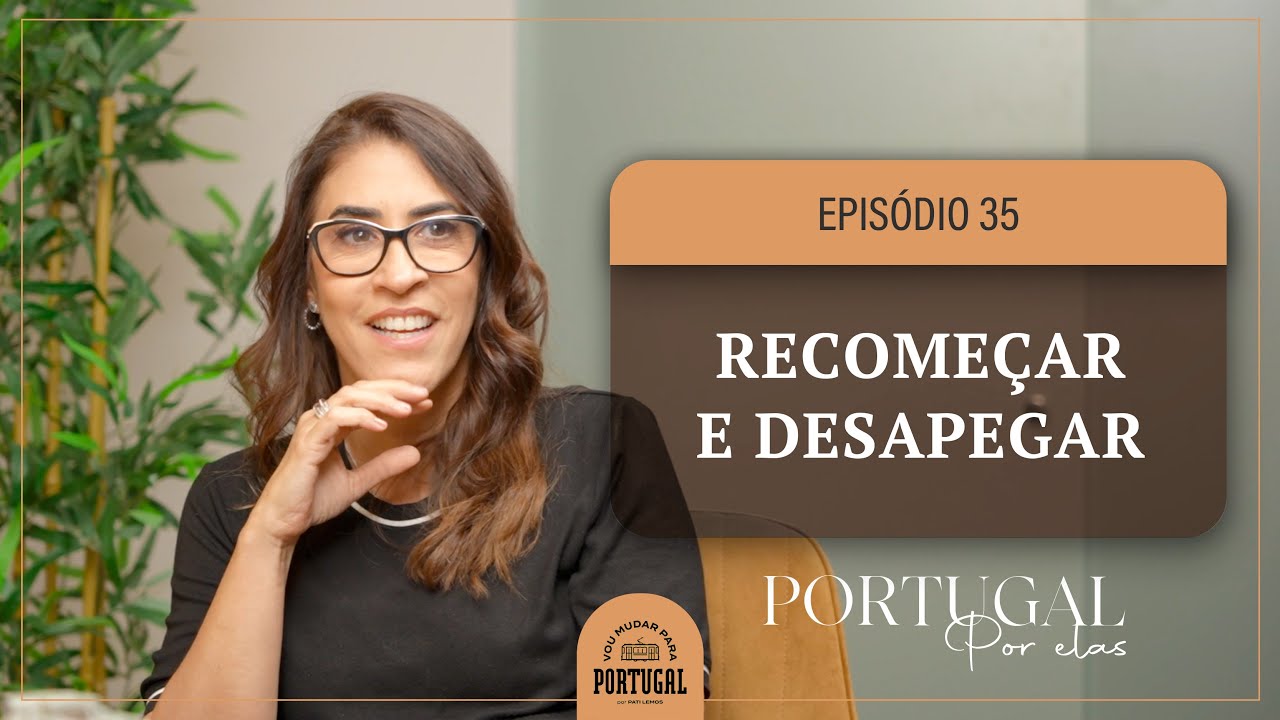 Recomeçar e Desapegar | VOU MUDAR PARA PORTUGAL
