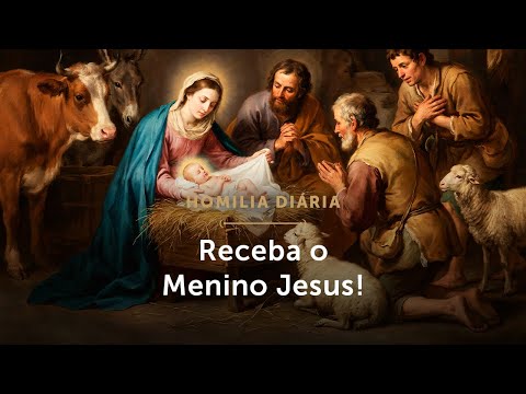 Homilia Diária | Solenidade do Natal de Nosso Senhor Jesus Cristo (25/12/2025)