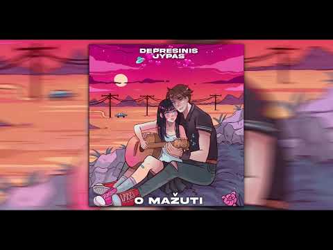 Depresinis, Jypas - O Mažuti [2022]