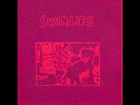 Swirlies - Chris R