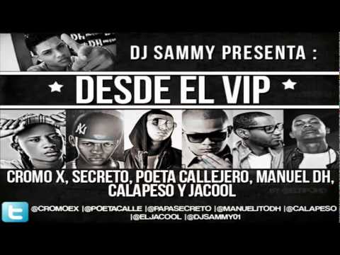 Cromo X, Secreto El Biberon, Poeta Callejero, Calapeso, Jacool  Manuel DH    Desde El Vip