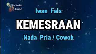 Download lagu Iwan Fals - KEMESRAAN - ( KARAOKE NADA PRIA )  mp3