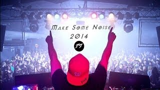 Nonstop - Electro House - DJ YoY - Make Some Noise 2014
