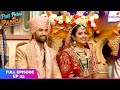 Pati Patni Aur Panga Full Episode 22 The Wedding Festivities Continues Colors TV