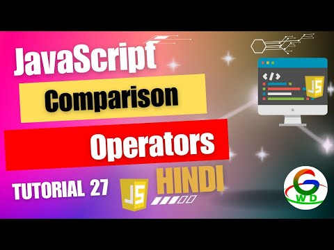 Javascript Comparison Operators Guri Web Developer Javascript Tutorials In Hindi