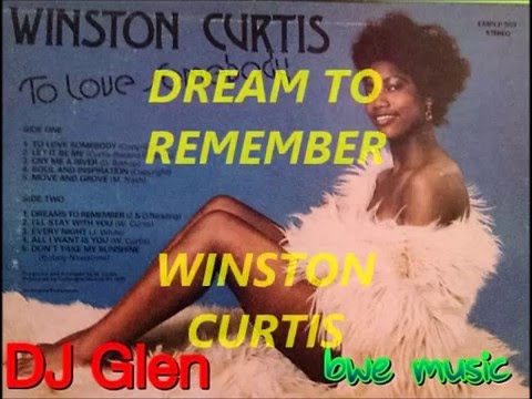WINSTON CURTIS  (DREAM TO REMEMBER)