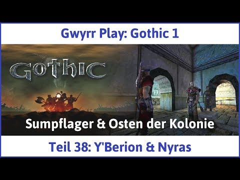 Gothic 1 Teil 38: Y'Berion & Nyras - Let's Play