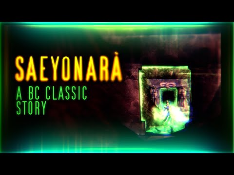 Saeyonara X Finale - A Burning Crusade Classic Story | PVP Rogue Arenas (SPR HR RR RM)
