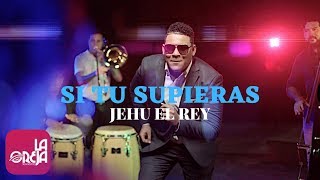 Si Tu Supieras Music Video
