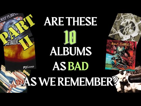 Are These 10 Albums as BAD as we Remember? - Part 2