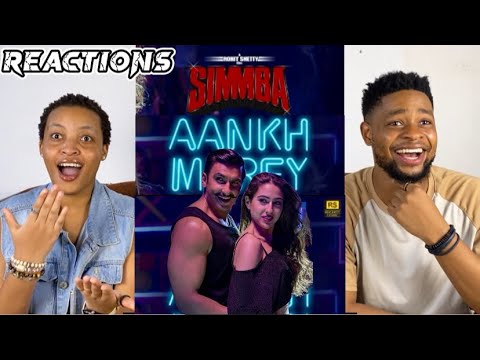 African Couple Reacts To SIMMBA: Aankh Marey | Ranveer Singh, Sara Ali Khan | Tanishk Bagchi, Mika S