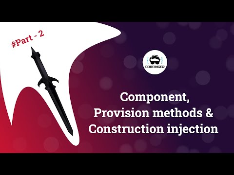 Dagger 2 Tutorial Part 2 |  Component, Provision methods & Construction injection in Hindi (2021)