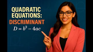 Quadratic Equations: How to Use the Discriminant  D = b² − 4ac Explained | Limitless Math