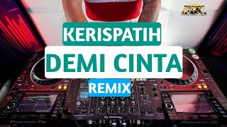 Download lagu DJ AGUS TERBARU REMIX DEMI CINTA KERISPATIH mp3 Download lagu DJ AGUS TERBARU REMIX DEMI CINTA KERISPATIH mp3
