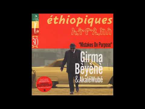 Girma Bèyènè & Akalé Wubé – Enkèn Yèlélèbesh
