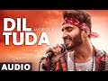 Dil Tutda (Audio Song) | Jassi Gill | Arvindr Khaira | Goldboy | Nirmaan | Latest Punjabi Songs 2019