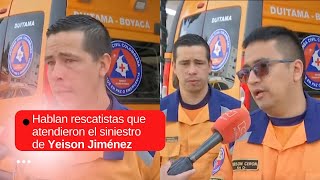 Hablan los rescatistas que atendieron el siniestro en el que murió Yeison Jiménez