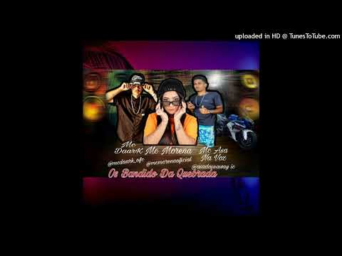 OS BANDIDO DA QUEBRADA -MC DAARK (Feat) -MC MORENA -MC ASA NA VOZ (Remix) Bregafunk DJ BRISA NO BEAT