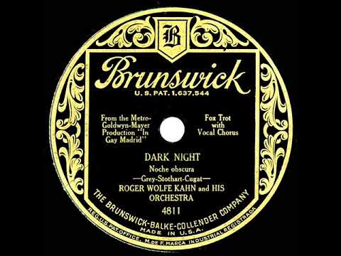 1930 Roger Wolfe Kahn - Dark Night (Scrappy Lambert, vocal)