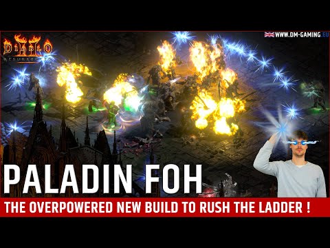 Paladin FoH 2 4, the overpowered new build to rush the Diablo 2 Ladder !