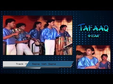 Tafaaq - Sajna Veh Sajna HD