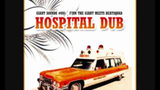 Finn The Giant meets Beatsquad - Hospital Dub