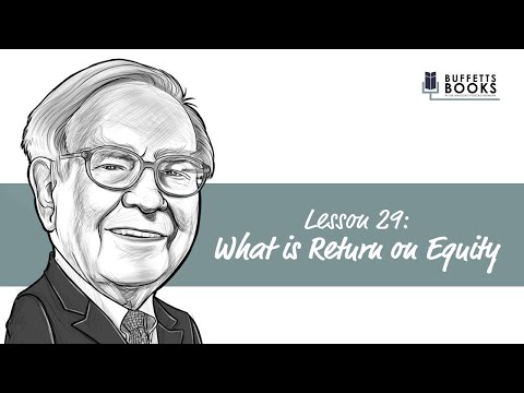 * 29. What is Return On Equity - Warren Buffett's Favorite Number