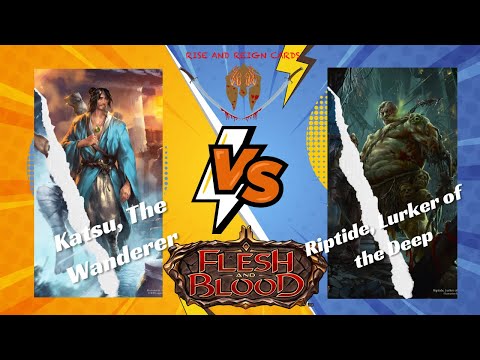 Flesh And Blood: Katsu, The Wanderer Vs Riptide, Lurker of the Deep