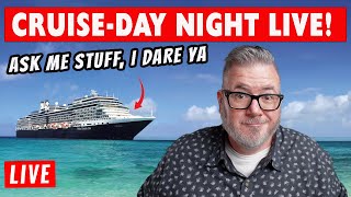 Cruise Questions Answered Tonight