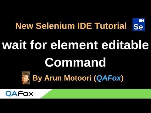 New Selenium Ide Part 80 Wait For Element Editable Command