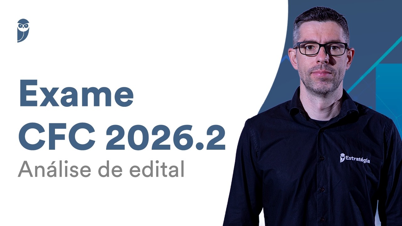 Exame CFC 2026.2 - Análise de edital