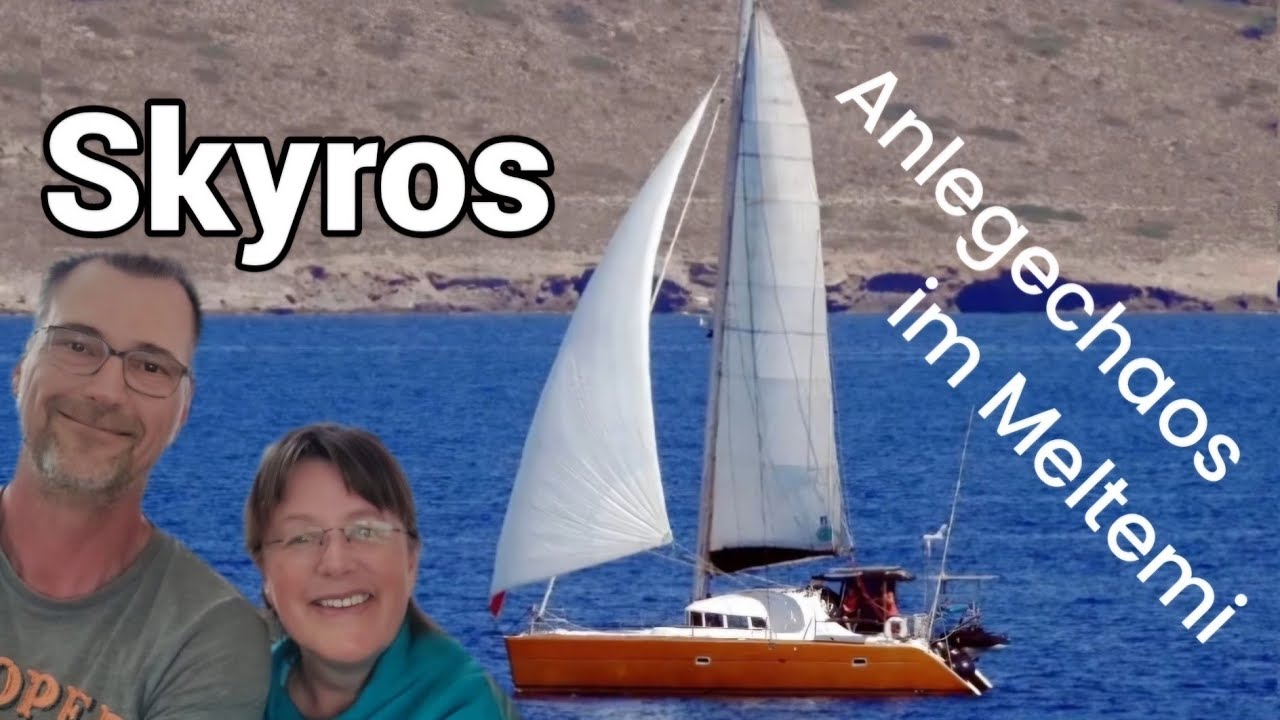 Meltemi on Skyros - Chaos while docking & island magic in the Aegean #sailing