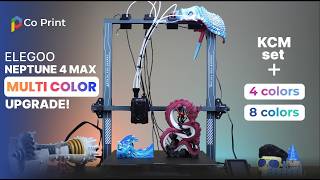 Upgrade the Elegoo Neptune 4 Max for 4 - 8 Colors Print